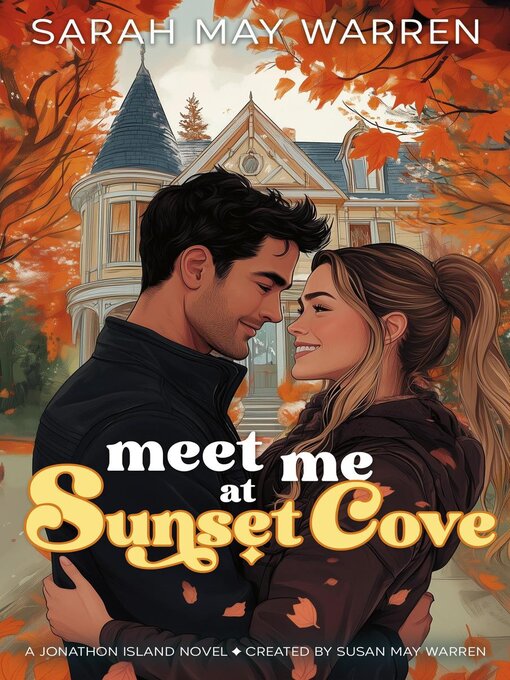 Title details for Meet Me at Sunset Cove by Sarah May Warren - Wait list
